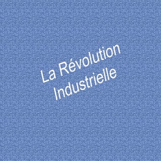 Revolution industrielle et mouvemen...