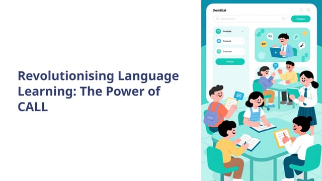 Revolutionising-Language-Learning-The-Power-of-CALL.pptx