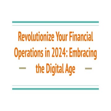 Revolutionize Your Financial Operations in 2024_ Embracing the Digital Age