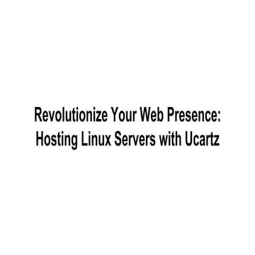 Revolutionize Your Web Presence_ Hosting Linux Servers with Ucartz