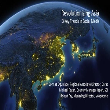 Revolutionizing Asia - 3 Key Trends in Social Media