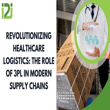 Revolutionizing Healthcare Logistics: The Role of 3PL in Modern Supply ...