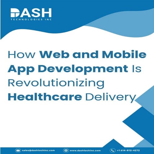 Revolutionizing Healthcare The Role of Mobile and Web Apps.pptx