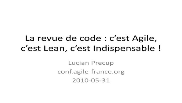 La revue de code : agile, lean, indispensable !