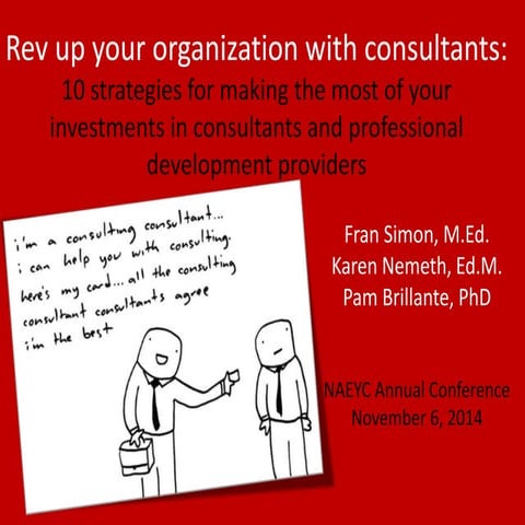 10 strategies for making the most of your investments in consultants and prof...