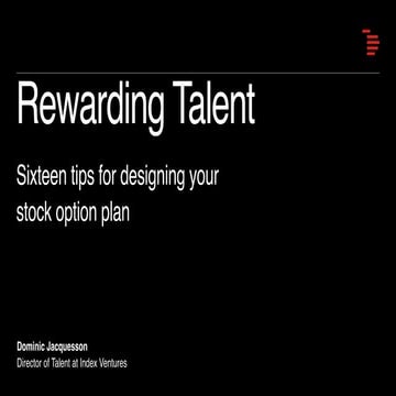 "Rewarding Talent: getting stock options right!”  presented by Index Ventures