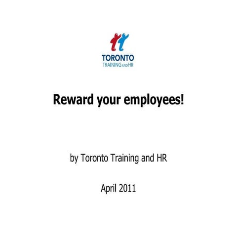 Reward your employees! April 2011