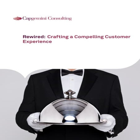 Rewired - crafting a compelling customer experience