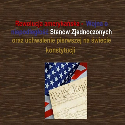 Rewolucja Amerykańska Wojna O Niepodległość Stanów Zjednoczonych | PPT