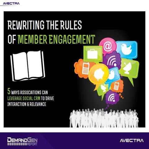 5 Ways To Leverage Social CRM To Drive Community Interaction And Member Engag...