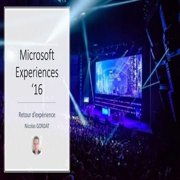 Microsoft experience 2016 : Retour d'expérience