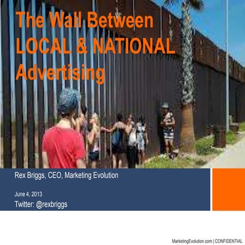 The Wall Between Local and National Advertising (Street Fight Summit West 2013)