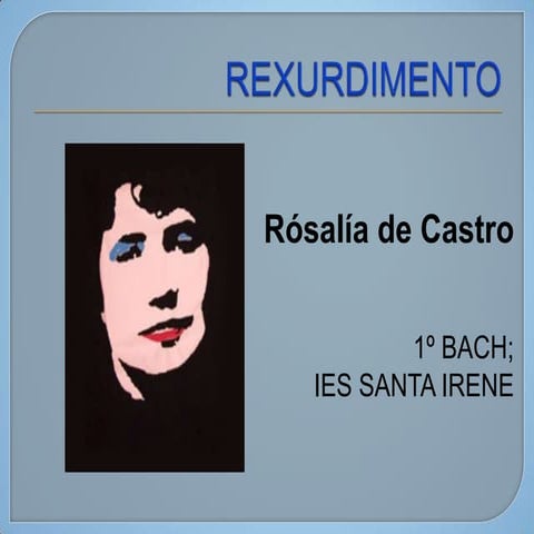 REXURDIMENTO: Rosalía de Castro