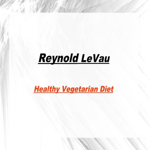 Reynold le vau  healthy vegetarian diet