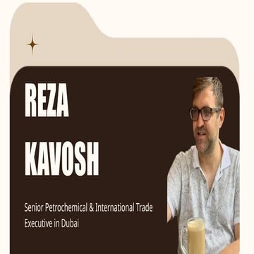 Reza Kavosh – A Senior Petrochemical and International Trade Executive ...