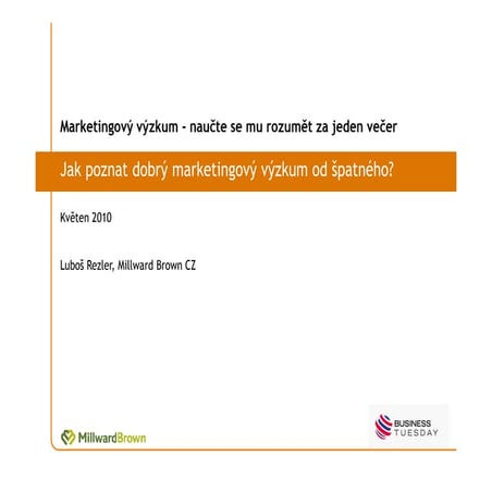 Jak poznat dobrý marketingový výzkum od špatného? - Luboš Rezler, vedoucí odd...
