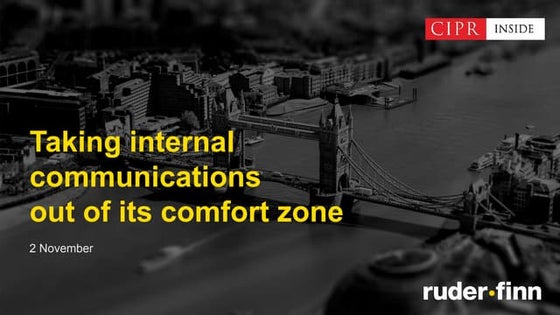 Taking internal communication out of its comfort zone