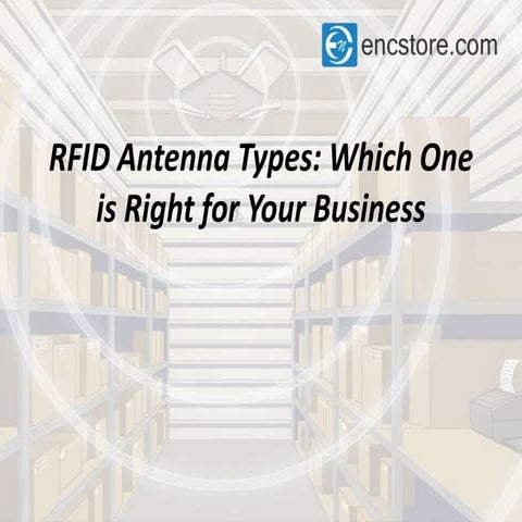 RFID Antenna Types.pptx