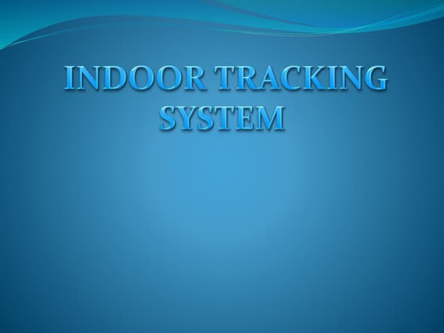 Indoor Tracking System