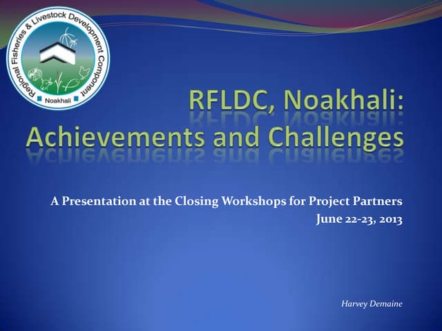 RFLDC, Noakhali: Achievements and Challenges