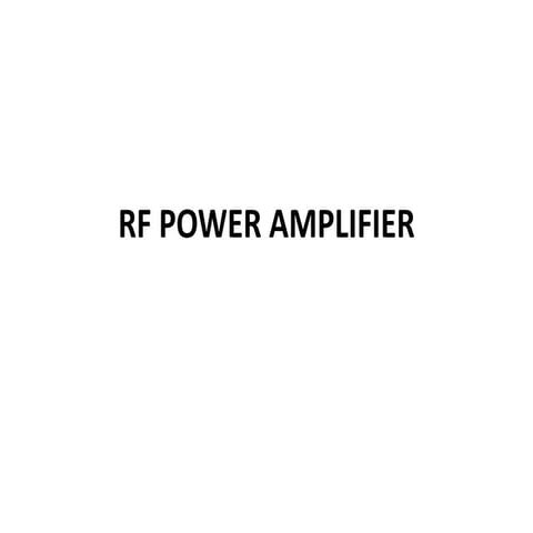 RF POWER AMPLIFIER INTRODUCTION POWER POINT
