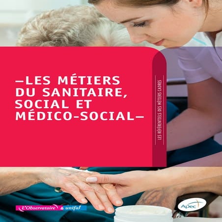 Etude Apec - Référentiel des métiers cadres du sanitaire, social et médico so...