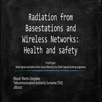 Radiation from Base Stations and Wireless networks: Health and Safety
