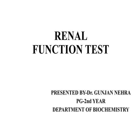 Renal Function Tests (RFT) | PPTX