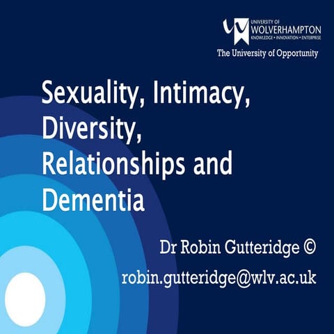Sexuality, Intimacy, Diversity, Relationships and Dementia | PDF