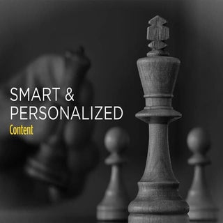 Smart/Dynamic & Personalized Conten...