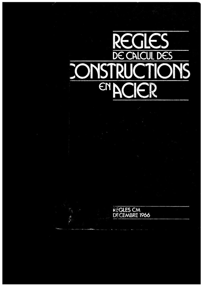 Regles Cm 66 Et Additif 80 Regles De Calcul Des Constructions En Aci