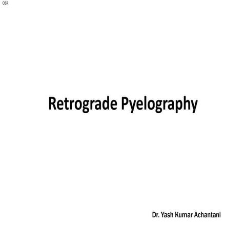Anterograde/Retrograde urethrography (RGU/MCU) | PPTX