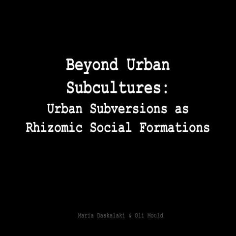 Beyond Urban Subcultures