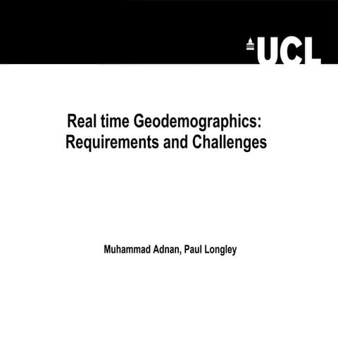 Real Time Geodemographics