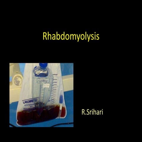Rhabdomyolysis
