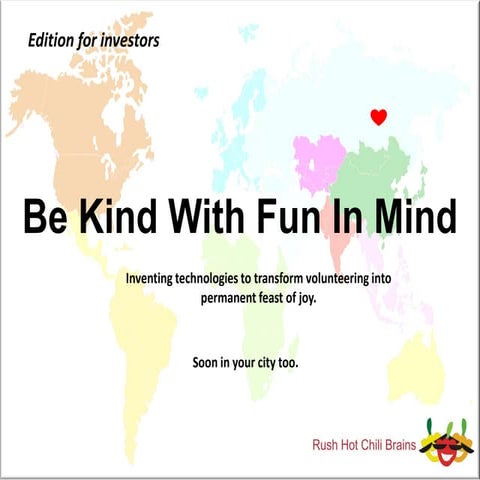 [Challenge:Future] Be Kind With Fun In Mind
