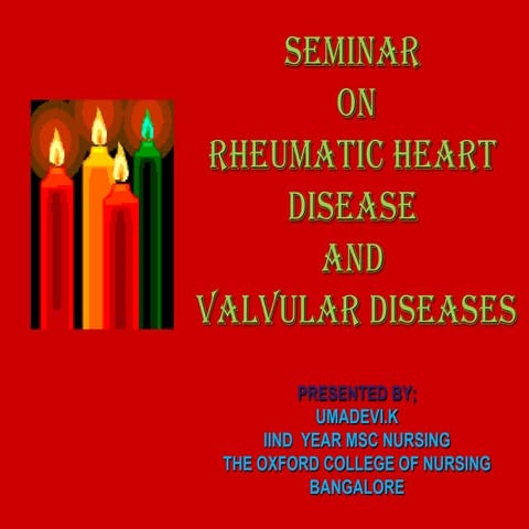 Rheumatic heart disease and valve diseases