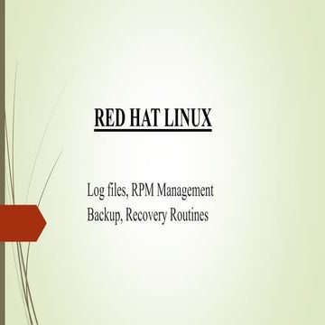 RHEL Log-files, RPM, Backup & Recovery