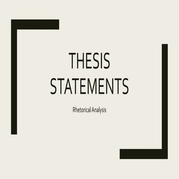 Rhetorical analysis thesis statements ENG 102