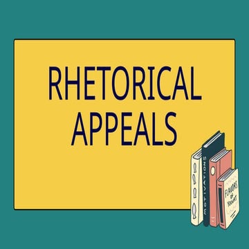 This presentation is about Rhetorical Appeals (Ethos, Pathos, and Logos)