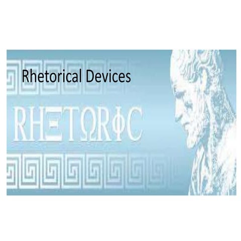 Rhetorical Devices