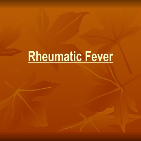 basics of Rheumatic fever and details of RF | PPT