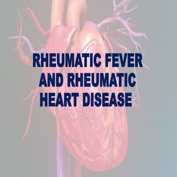 RHEUMATIC FEVER AND RHEUMATIC HEART DISEASE.pptx