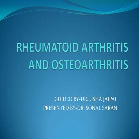 Rheumatoid arthritis and osteoarthritis | PPTX