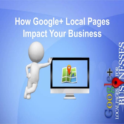 Google + Local  Presentation