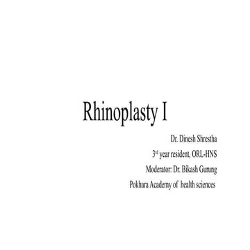 Rhinoplasty_a8e5aee5_6a69_496f_b109_710902448bd1_6272441f_578b_469c.pptx