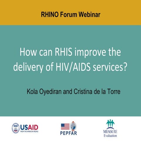 RHINO Forum: How can RHIS improve the delivery of HIV/AIDS services?
