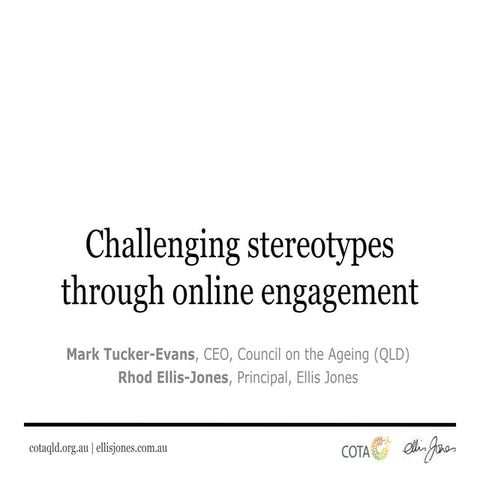 Challenging stereotypes through online engagement - Ellis Jones and COTA