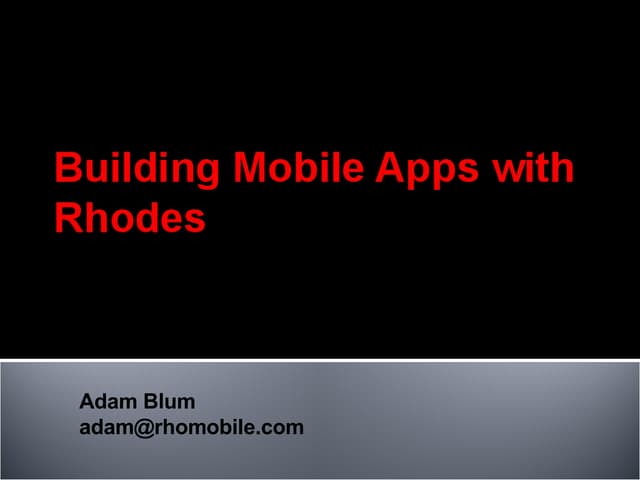 Building Mobile Apps with Rhodes
