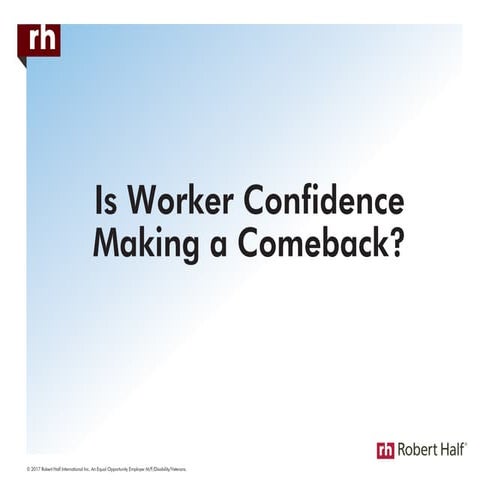 Is Worker Confidence Making a Comeback?